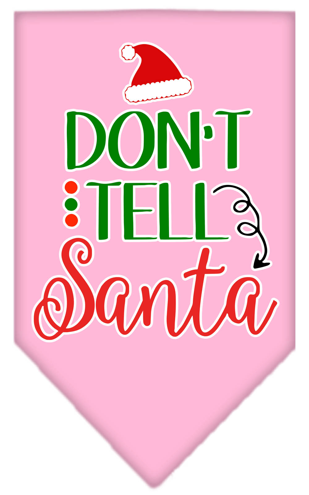 Don't Tell Santa Screen Print Bandana Light Pink Large